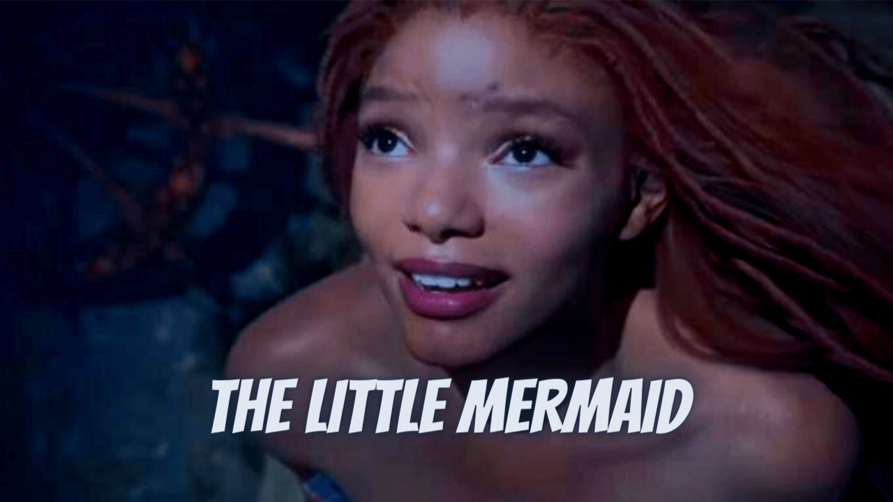 THE LITTLE MERMAID Trailer 2023 CWEB Reviews