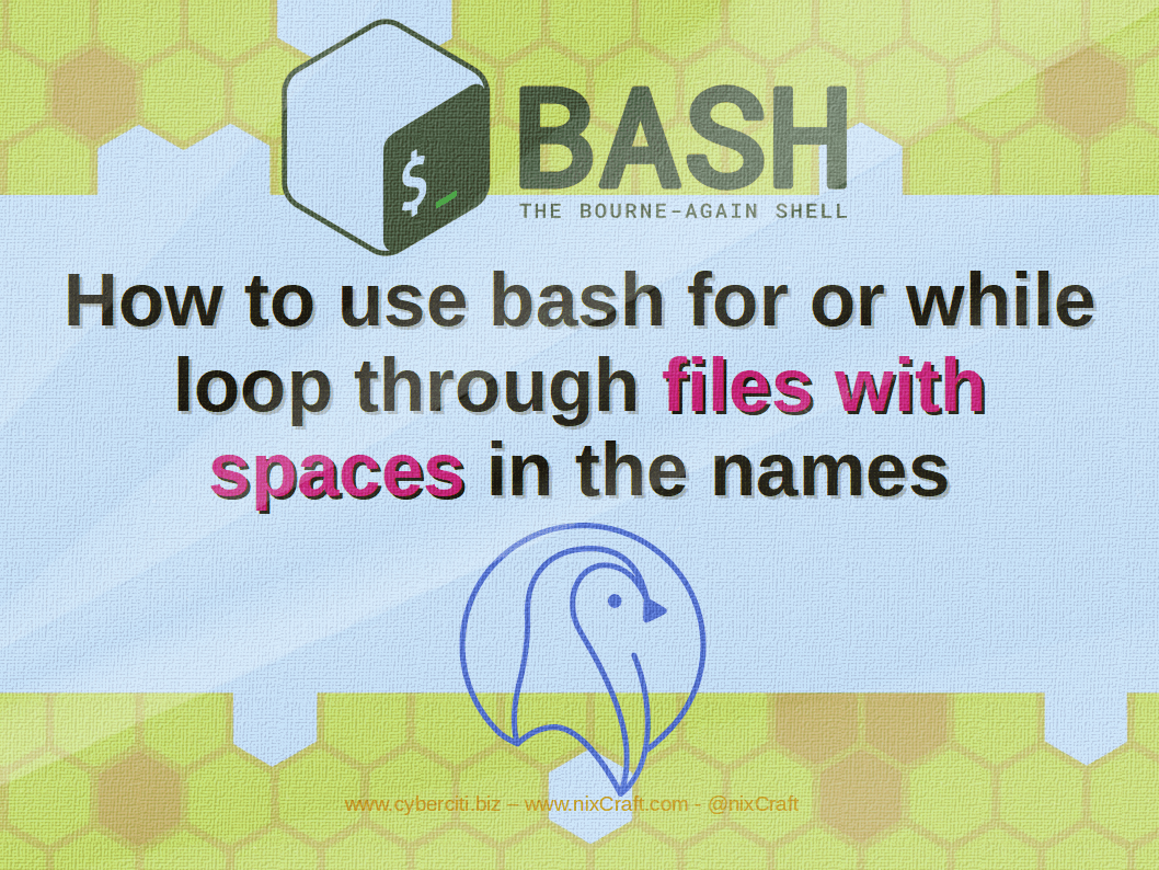 BASH Shell For Loop File Names With Spaces nixCraft