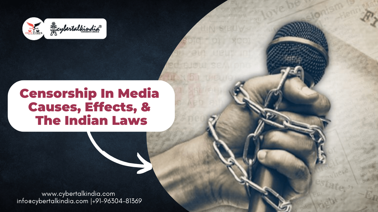 Censorship In Media Causes, Effects, & The Indian Laws CYBERTALKINDIA®