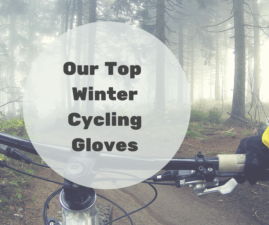 Numb Fingers No More The Best Winter Cycling Gloves