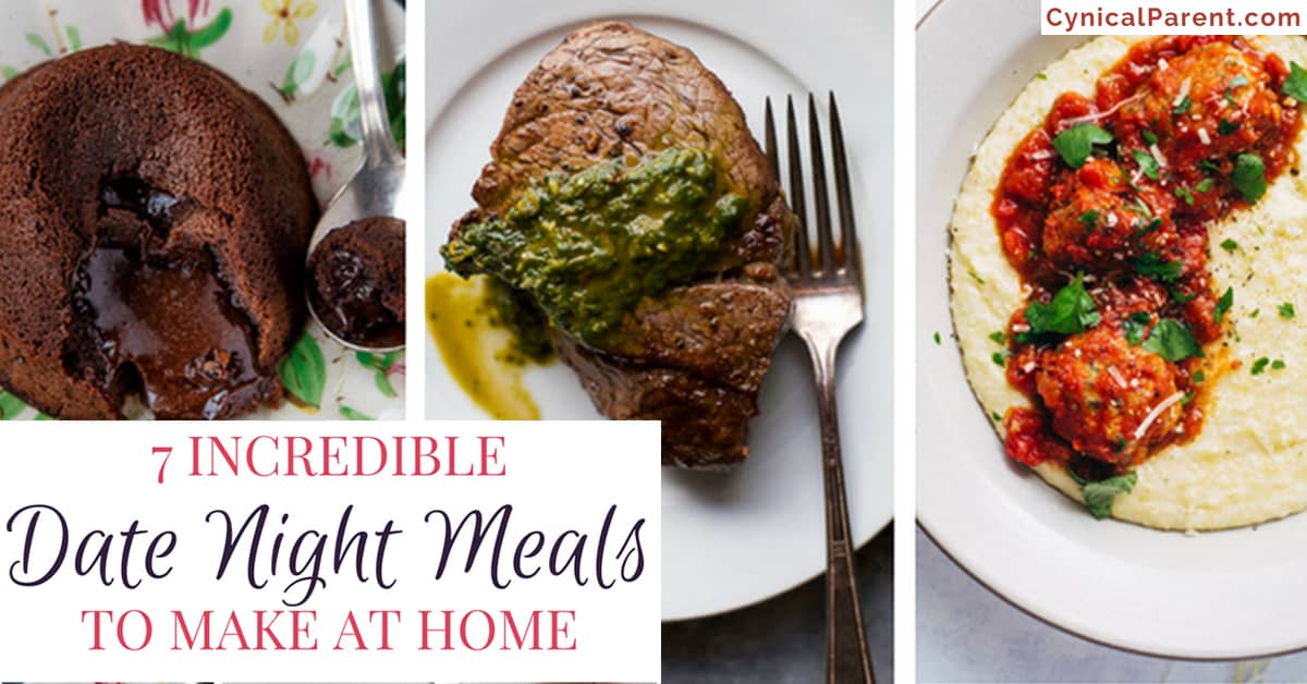 7 Incredible Date Night Meals to Make at Home (while the kids are out)
