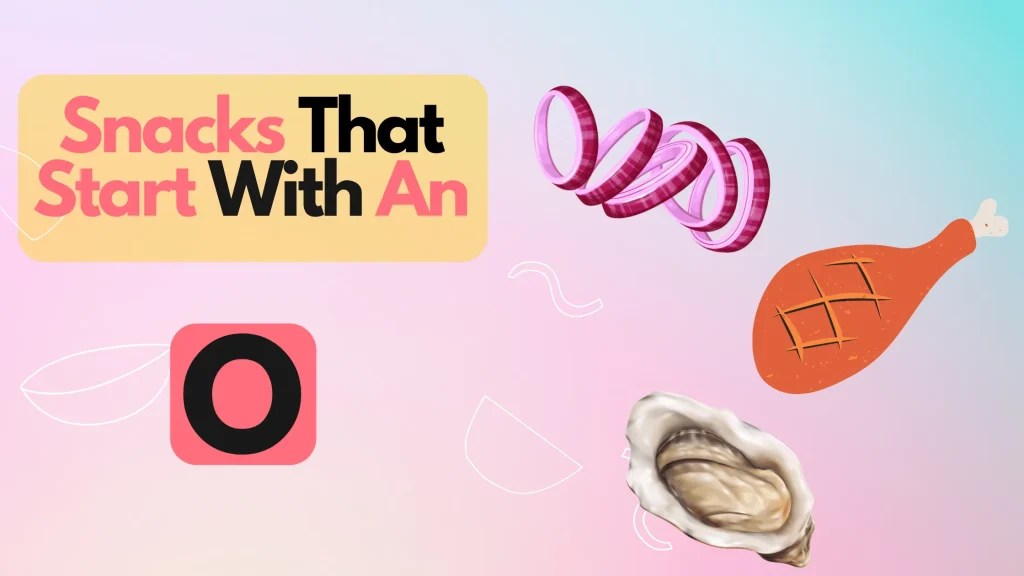 List of 30+ Delicious And Popular Foods That Start With O