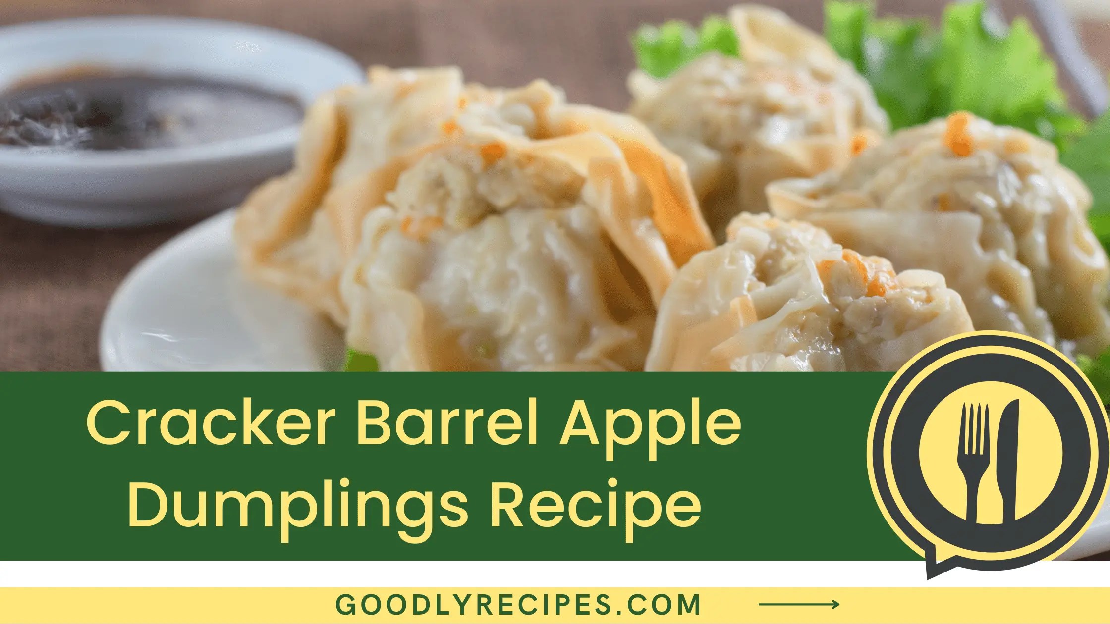 Cracker Barrel Apple Dumplings Recipe Step By Step Easy Guide
