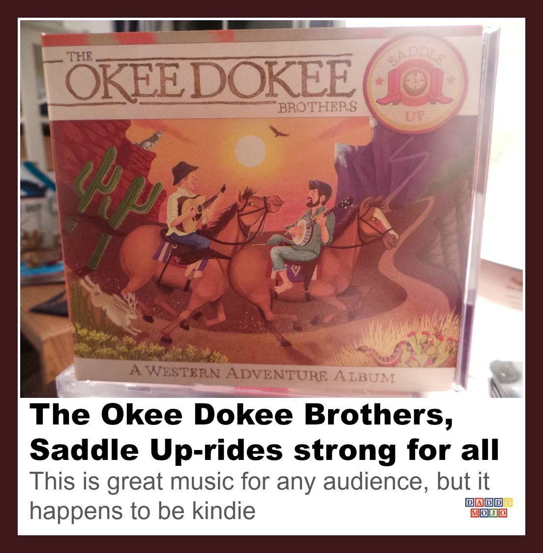 The Okee Dokee Brothers, Saddle Up, rides strong for all
