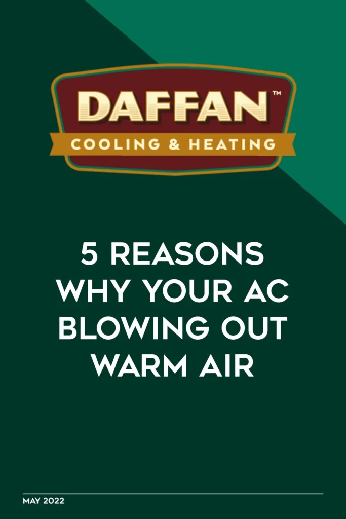 AC Blowing Out Warm Air 5 Important Reasons To Know