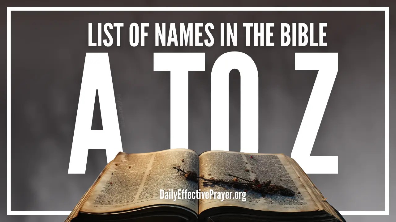 List Of Names In The Bible From A To Z (Their Biblical Meanings)