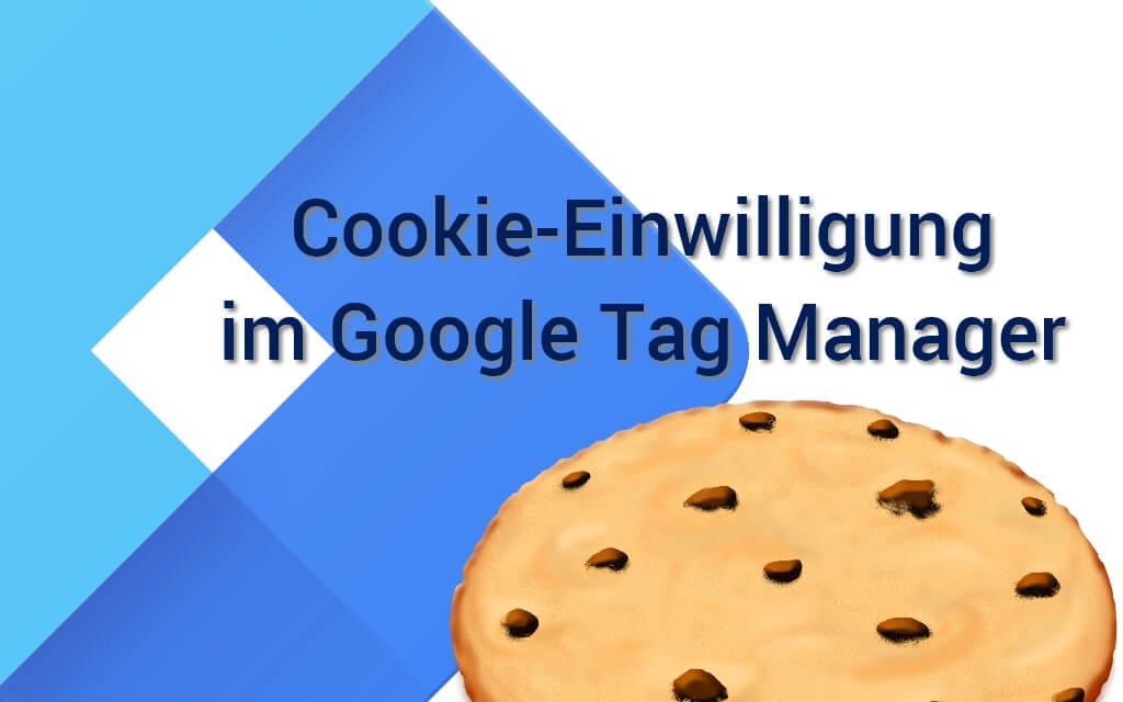 DSGVO CookieEinwilligung im Google Tag Manager berücksichtigen DAIR