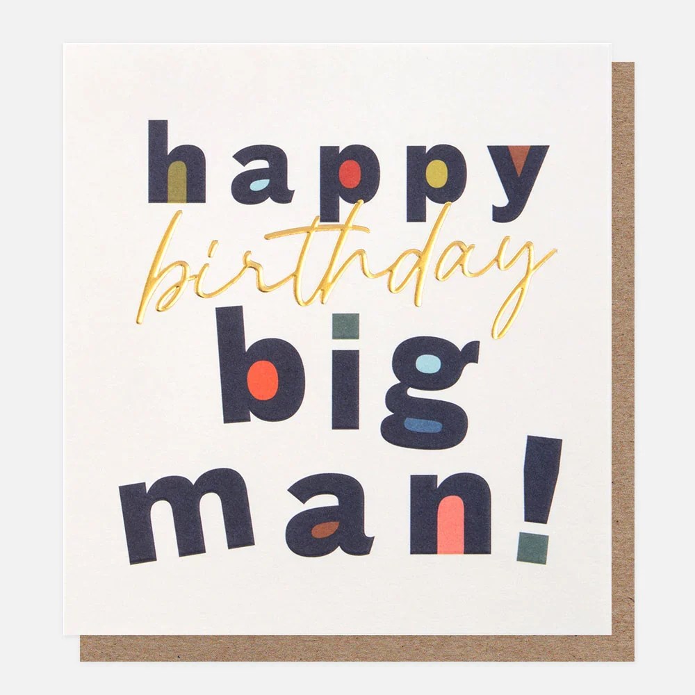 Happy Birthday Big Man! Birthday Card Caroline Gardner Daisy Chain
