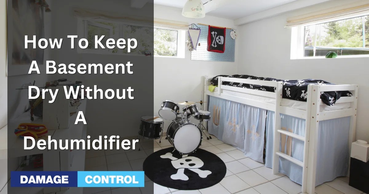 How To Keep Basement Dry Without A Dehumidifier