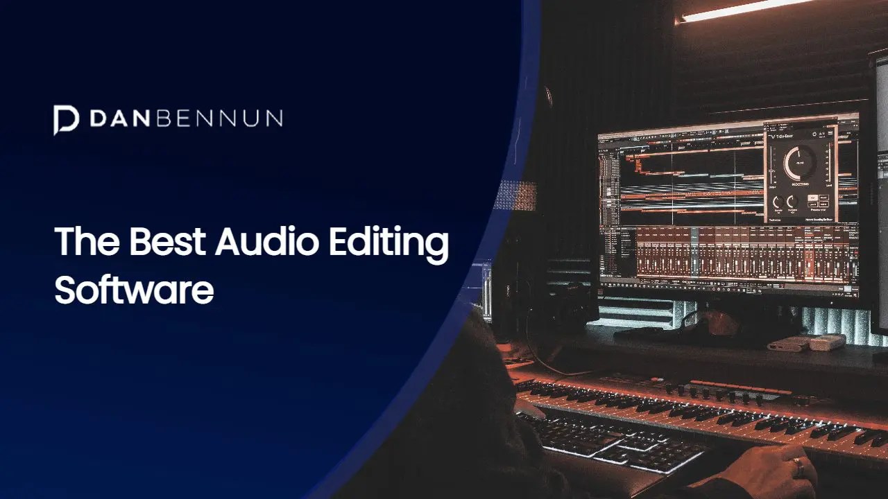 The Best Audio Editing Software of 2022 Dan BenNun