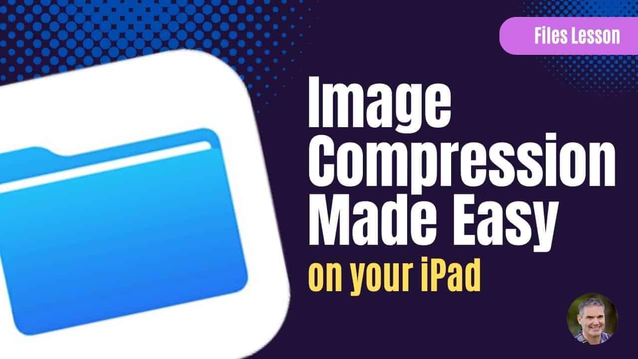 Compress Images in Seconds on the iPad! Dans Tutorials