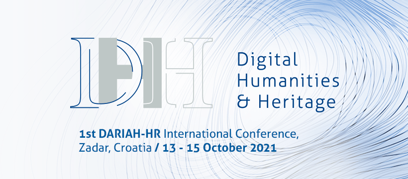 The 1st Dariah Hr International Conference Digital Humanities And Heritage