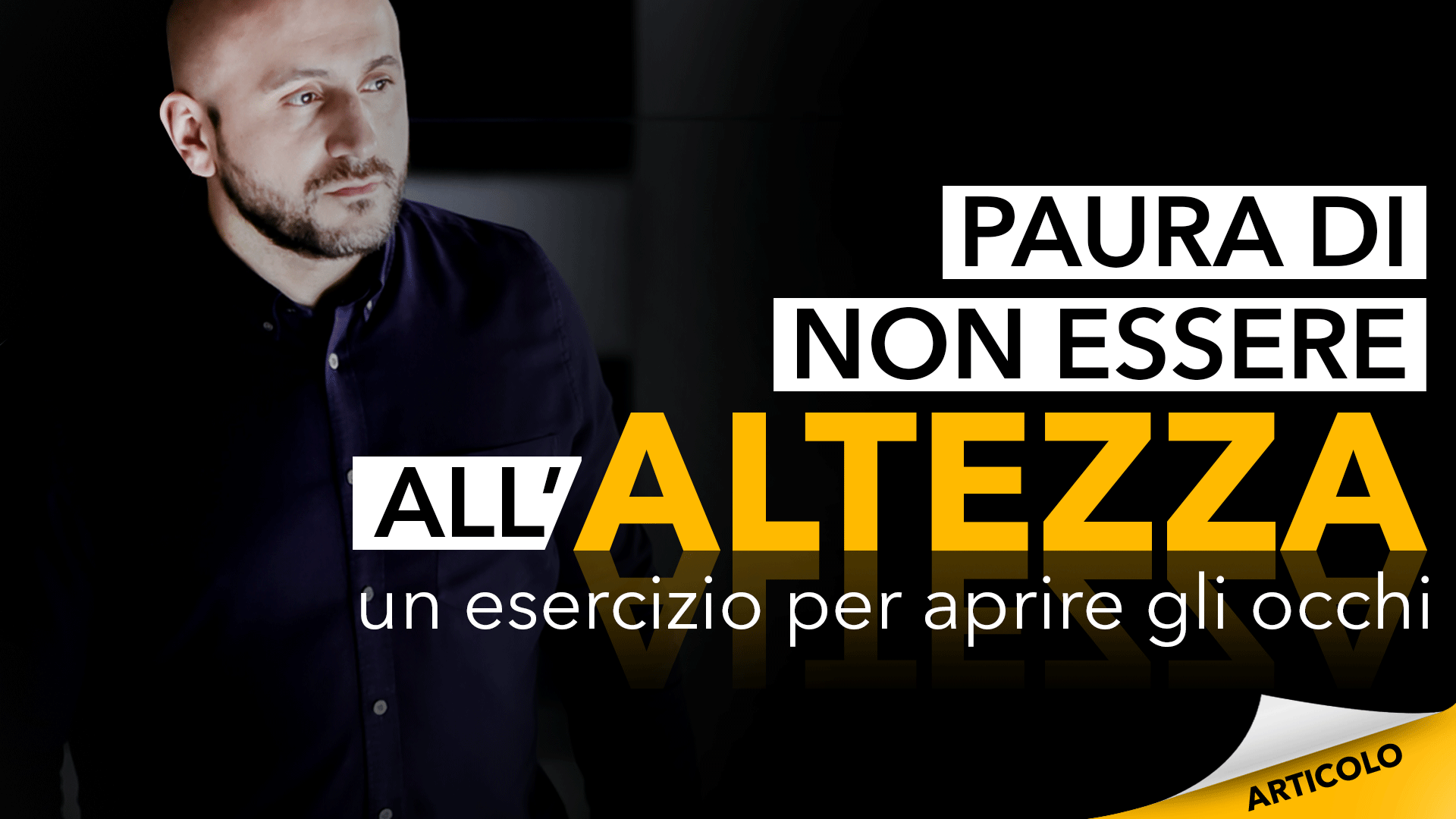 Paura di non essere all’altezza 1 esercizio per aprire gli occhi