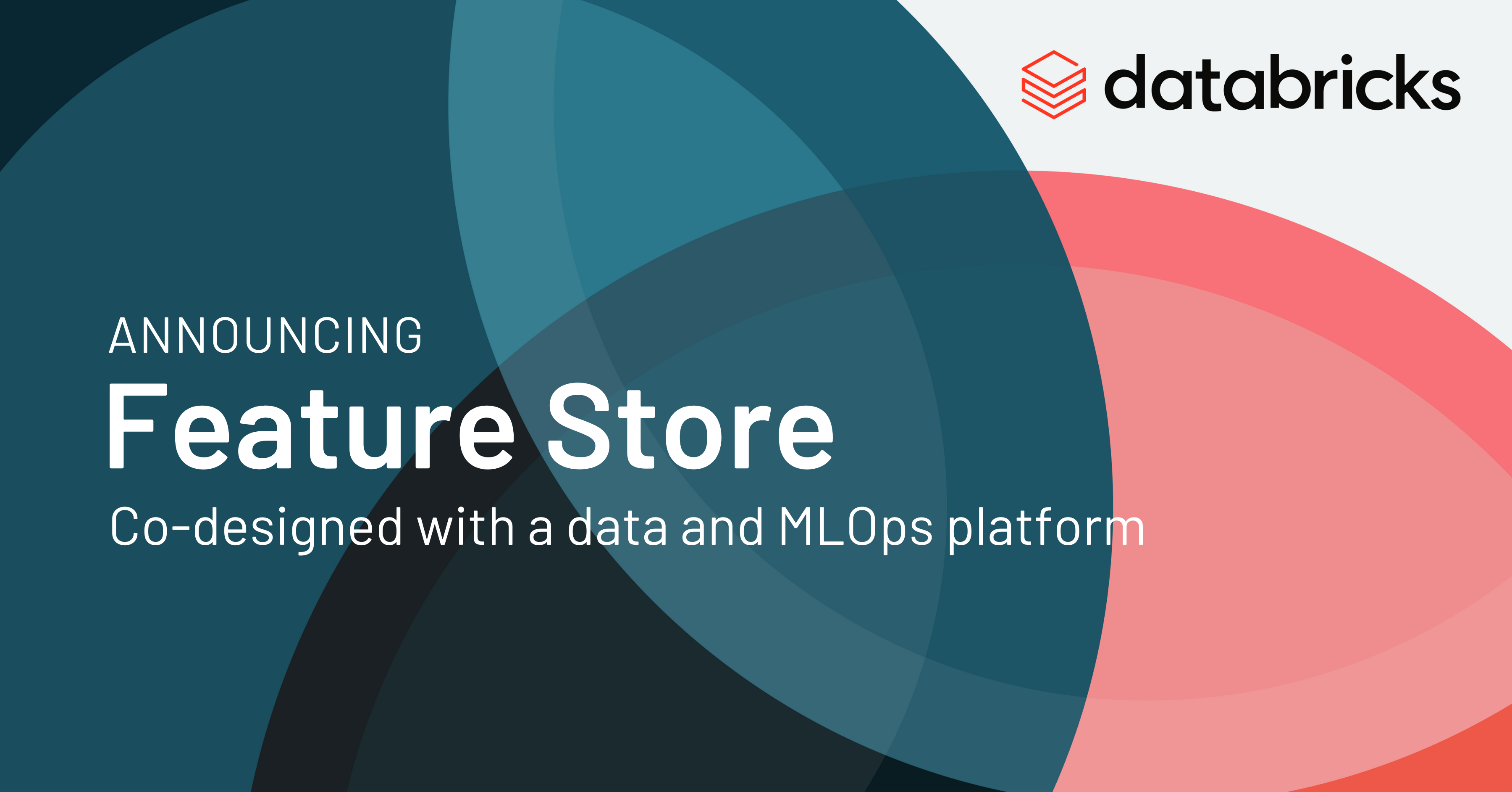 Databricks Announces the First Feature Store Codesigned with a Data