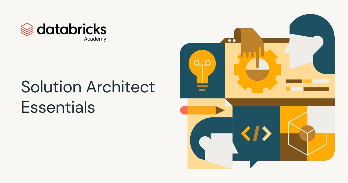 Solution Architect Essentials Databricks
