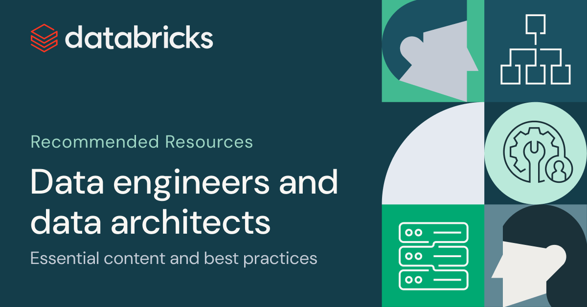 Data engineers and data architects Databricks
