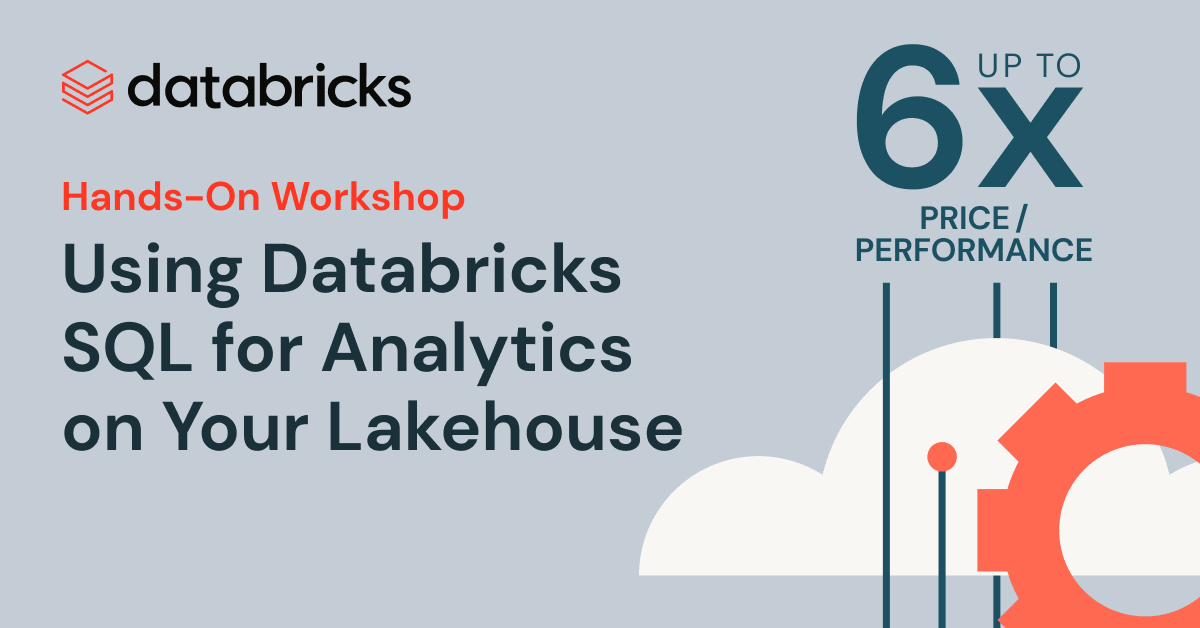 HandsOn Using Databricks SQL for Analytics on Your Lakehouse