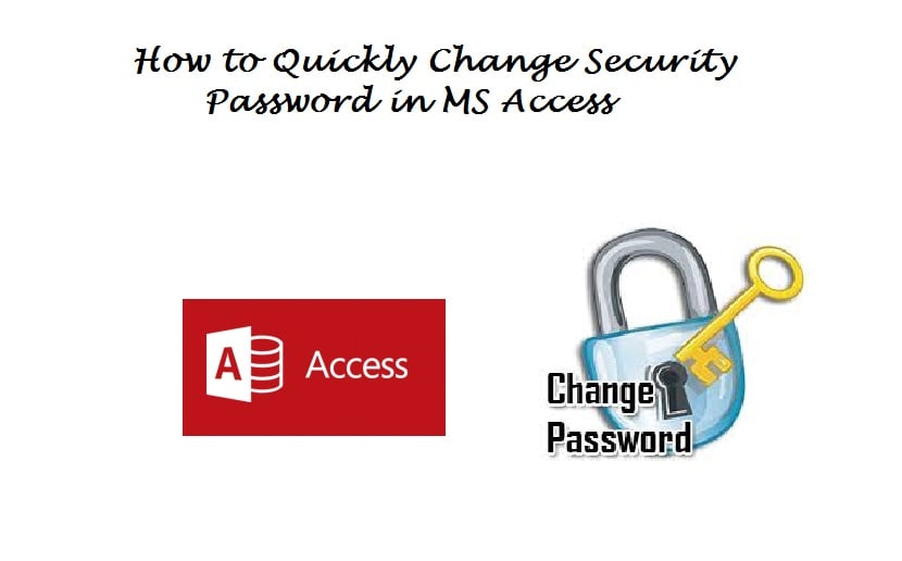 How to Quickly Change the Security Password in MS Access
