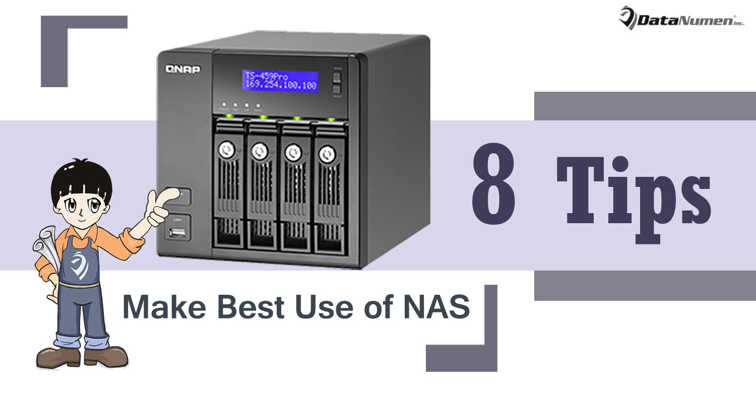 8 Tips to Make Best Use of Network Attached Storage (NAS) Devices Data Recovery Blog