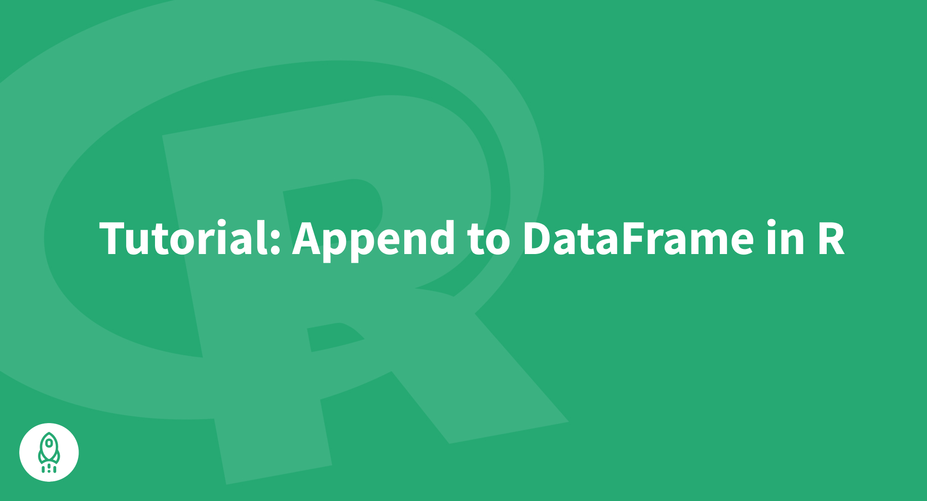 How to Append Rows to a Data Frame in R (with 7 Code Examples)