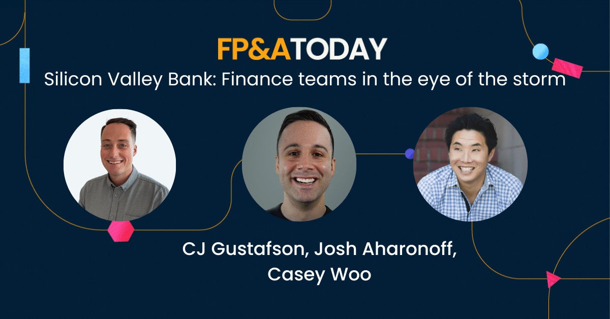 FP&A Today, Episode 52, Silicon Valley Bank Finance teams in the eye
