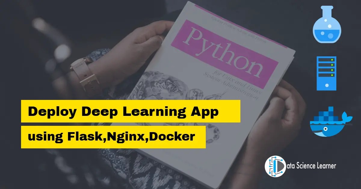 How to Deploy Flask App using Nginx and Gunicorn ? Docker