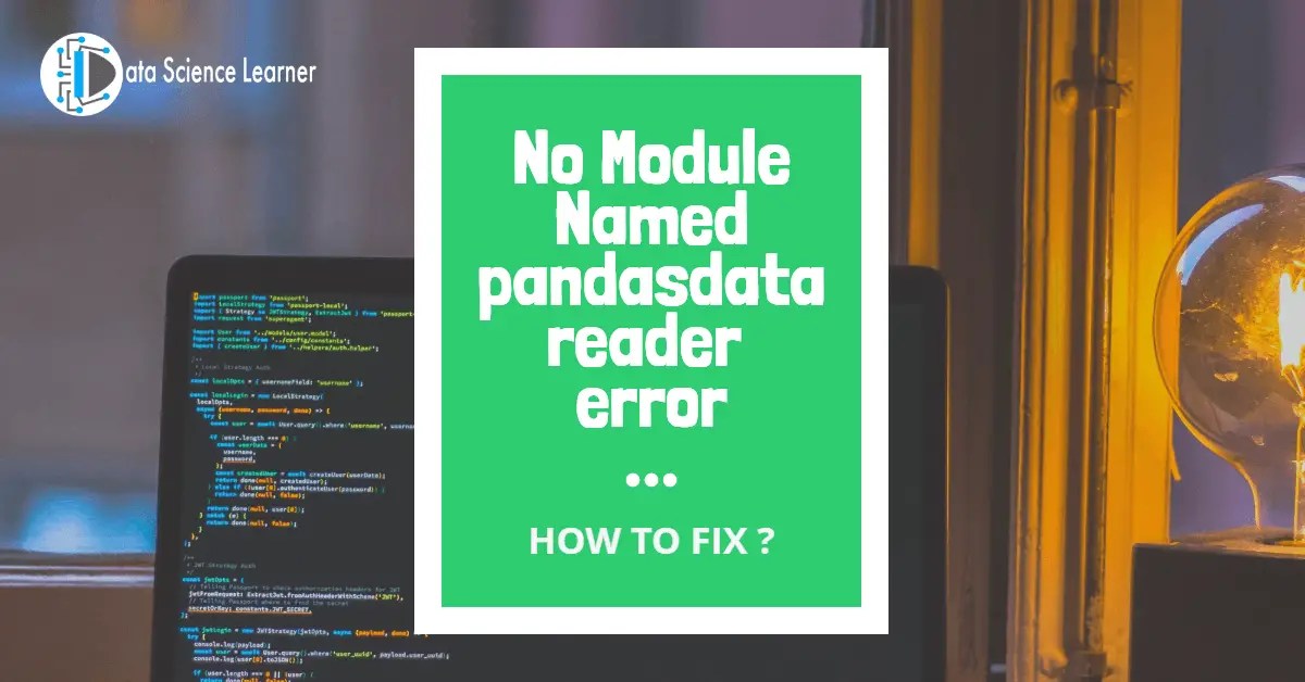 No Module Named pandas_datareader Quick Steps to Fix