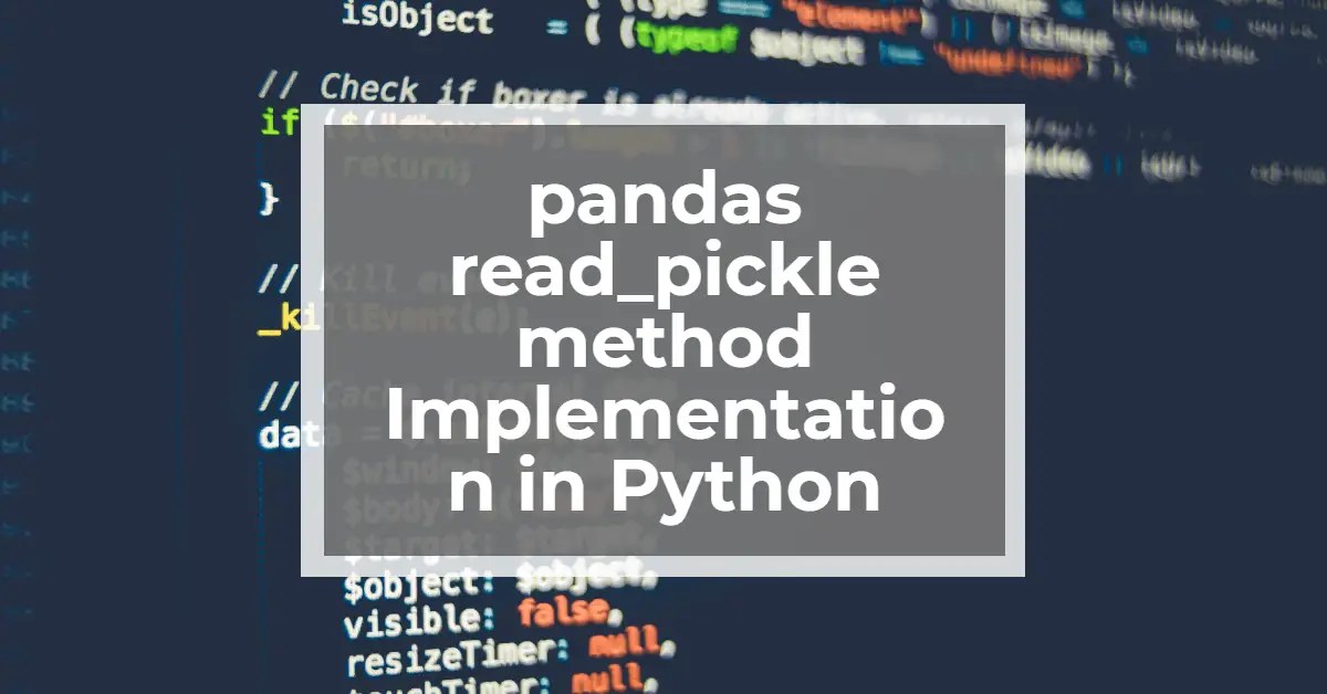 pandas read_pickle method Implementation in Python