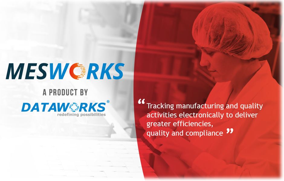 MESWorks Helping You Achieve Electronic Device History Record (EDHR)