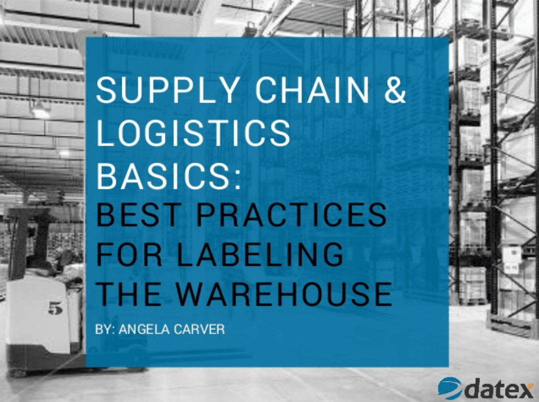 Supply Chain & Logistics Basics Best Practices for Labeling the