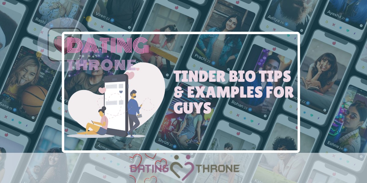 Tinder Bio Tips & Examlpes For Men That Actually Work In 2021
