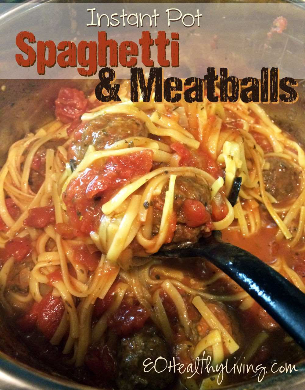 Essential Healthy Living One Pot Pressure Cooker Spaghetti And Meatballs Instant Pot