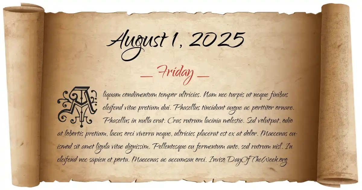What Day Of The Week Is August 1, 2025?