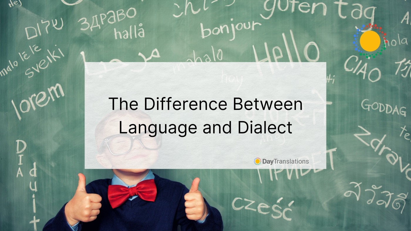 The Difference Between Language and Dialect Day Translations Blog