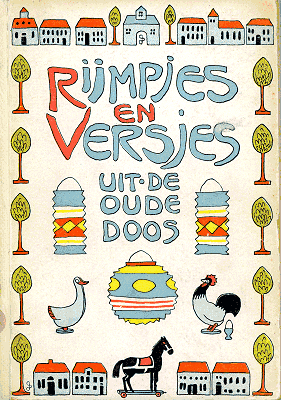 Naar Bed, Naar Bed, Zei Duimelot], Rijmpjes En Versjes Uit De Oude Doos, Simon Abramsz. - Dbnl