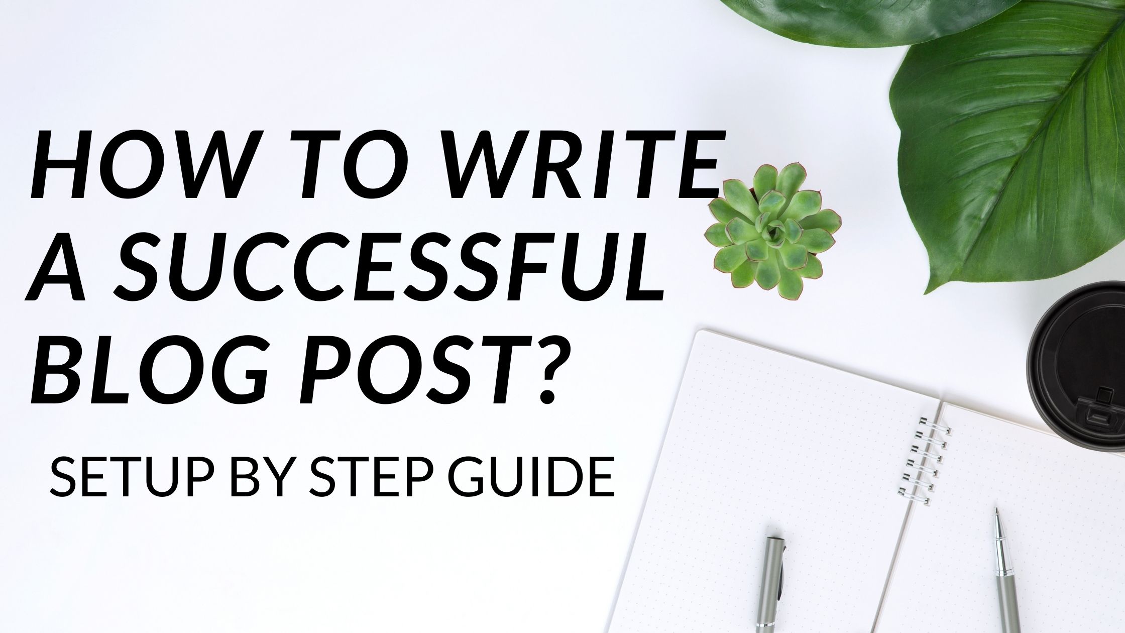 How to Write a Successful SEO Blog Post 6 Steps