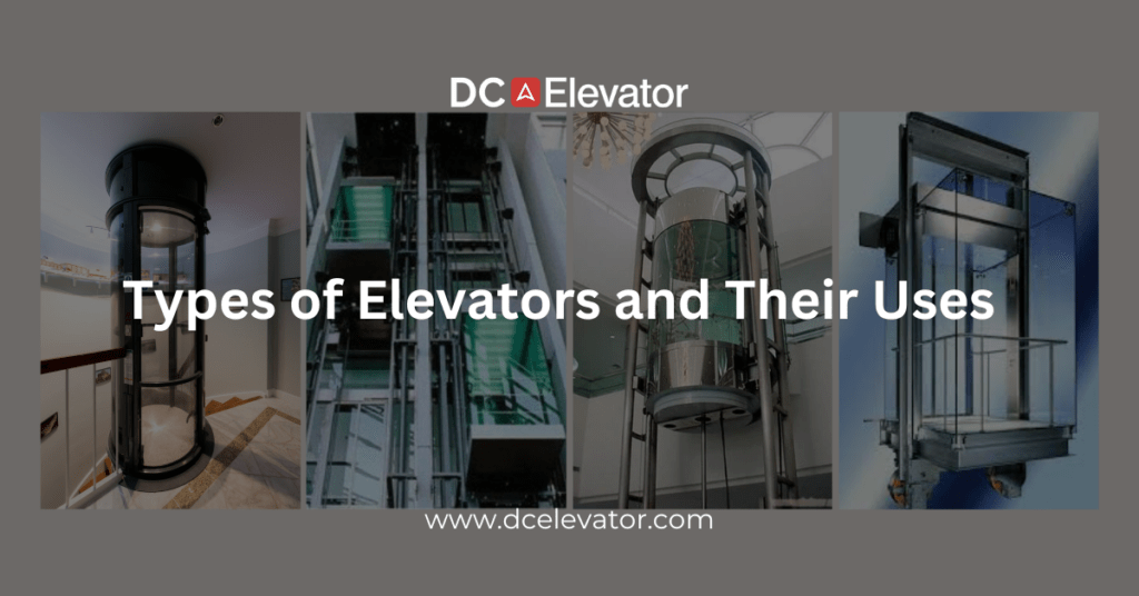 Types of Elevators and Their Uses DC Elevator