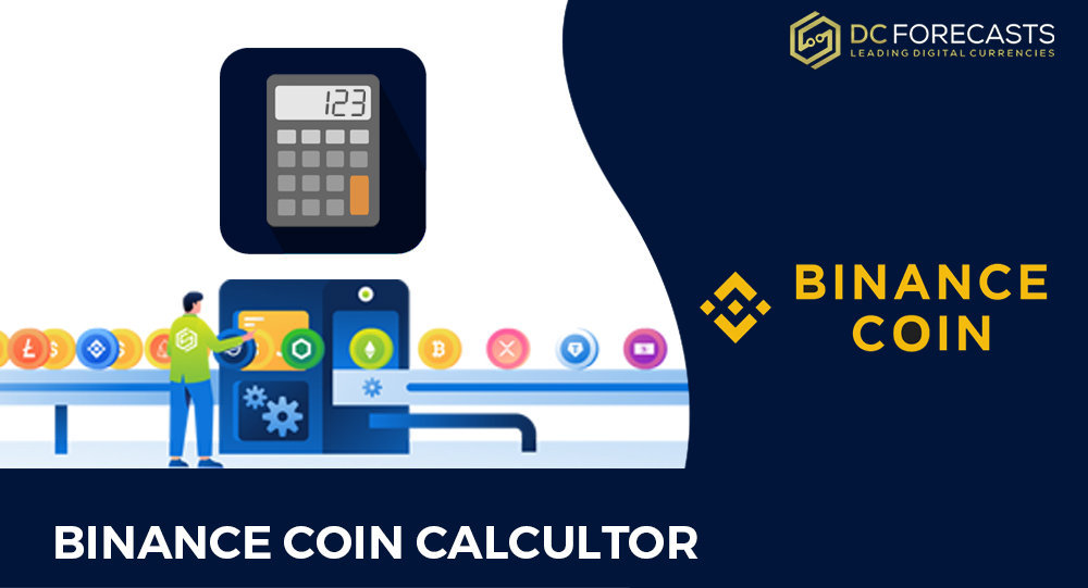 Binance Coin Calculator Convert Binance Coin into any