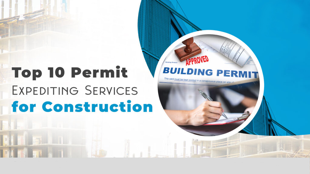 Top 10 Permit Expediting Services for Construction DCRA Perm