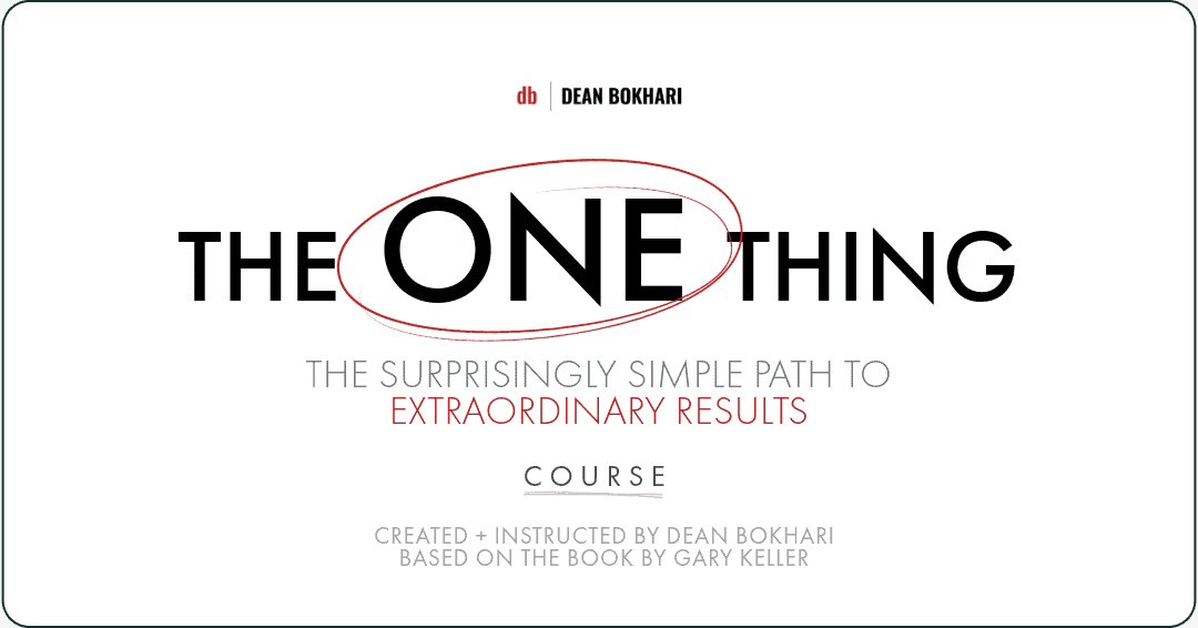 The ONE Thing Course