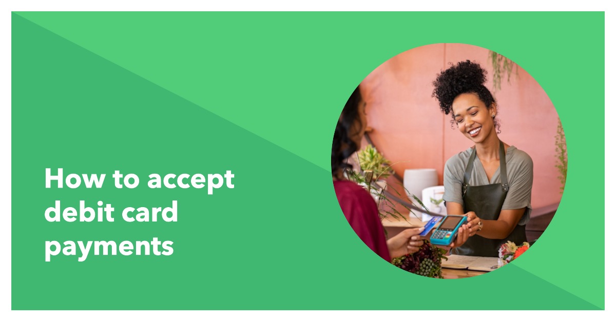 How to accept debit cards A Guide for Small Businesses & SMEs