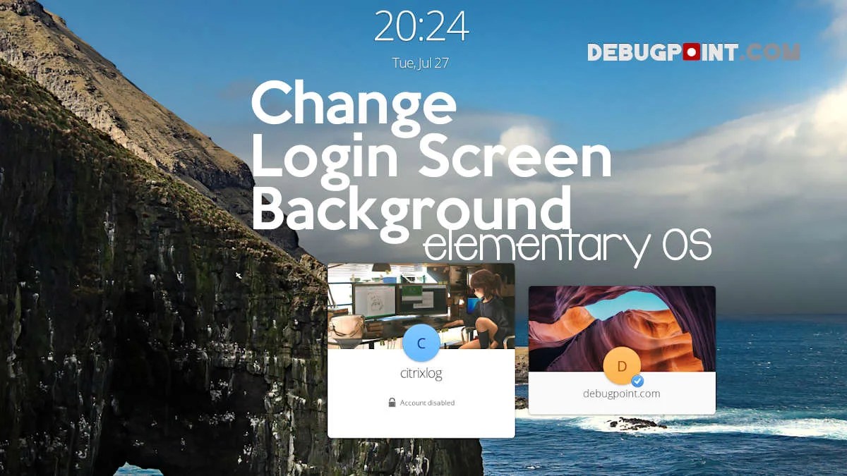 How to Change Lock and Login Screen Wallpaper in elementary OS
