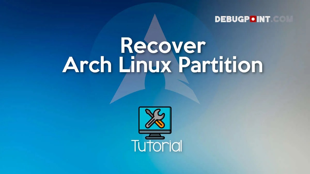 How to Recover Arch Linux Install via chroot And Extract Data