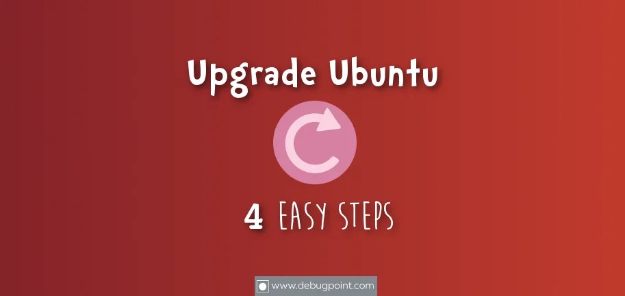 Upgrade Ubuntu 16.04 LTS to 18.04 LTS in 4 Easy Steps