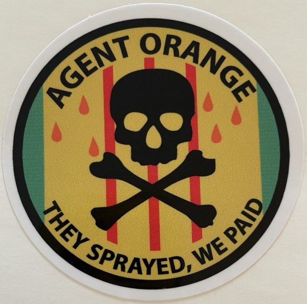 Agent Orange "They Sprayed, We Paid" Sticker Decal Patch Co