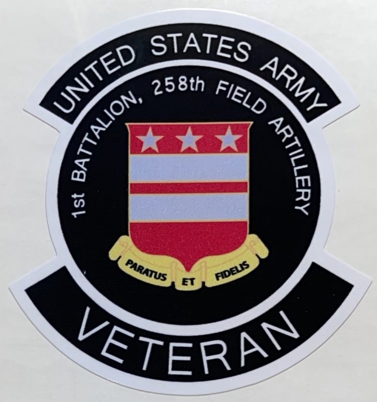 US Army 1st Battalion 258th Field Artillery Veteran Sticker Decal