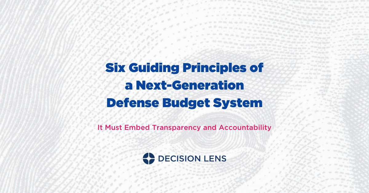 The Six Guiding Principles of a Next Generation Budget Defense System