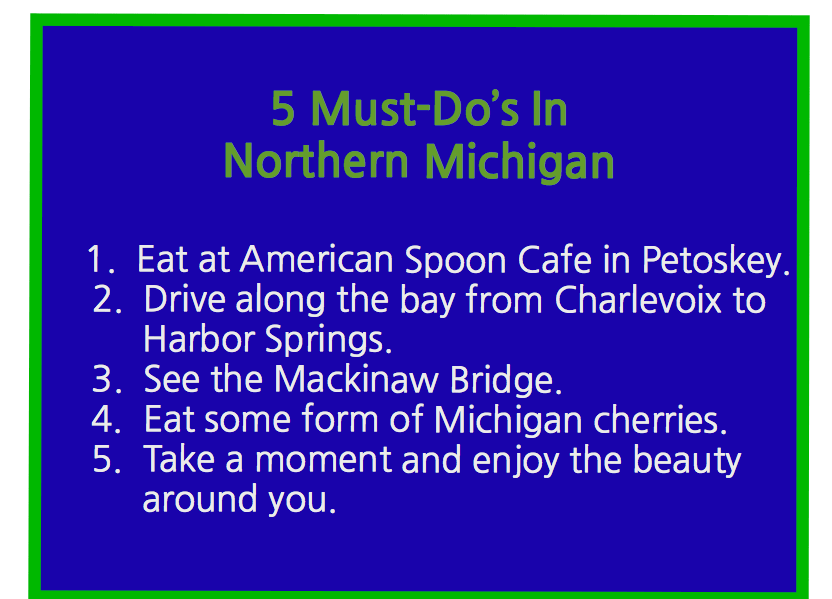 5 MustDo's When Traveling To Northern Michigan
