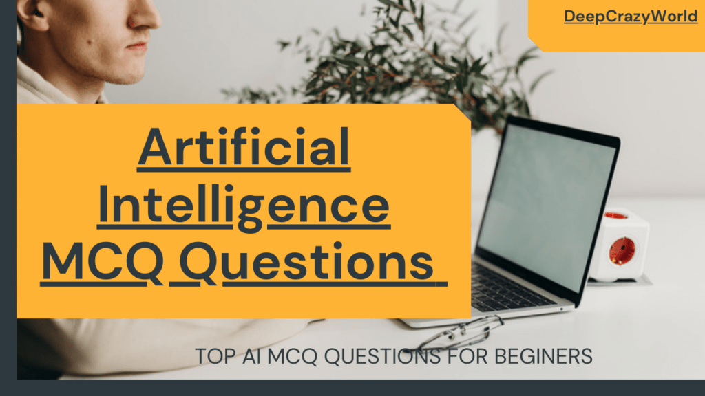 Artificial Intelligence MCQ Questions for beginners