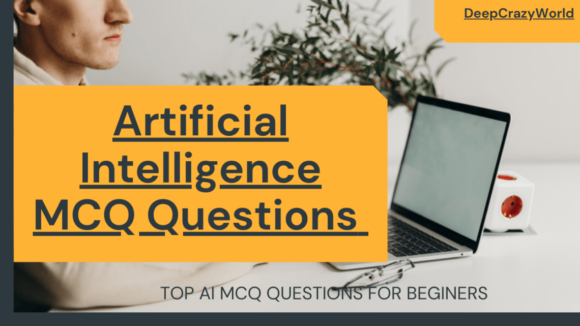 Artificial Intelligence MCQ Questions for beginners